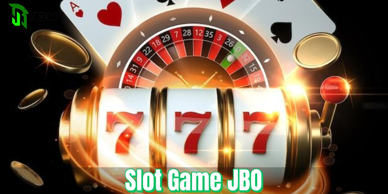 Slot Game JBO - Vòng Quay May Mắn và Jackpot Khổng Lồ